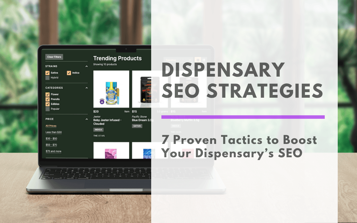 7 Proven Tactics to Boost Your Dispensary’s SEO: Boost your dispensary’s online visibility with smarter SEO. Learn 7 proven tactics—plus how Meadow helps you get found.